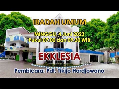 Live Ibadah Umum GKA Immanuel Malang Minggu 04 Juni 2023 YouTube