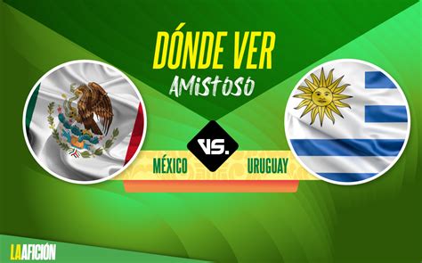 México vs Uruguay Partido amistoso HOY GOLES Y RESUMEN Grupo Milenio