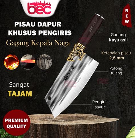 Jual Bec Pisau Dapur Iris Gagang Naga Jumbo Super Tajam Golok Daging