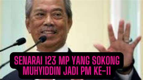 SENARAI 123 MP YANG DIDAKWA MENYOKONG MUHYIDDIN UNTUK MENJADI PM SEMULA