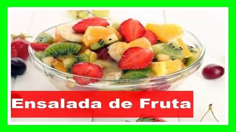 Còmo Preparar Tutti Frutti Ensalada De Fruta Youtube