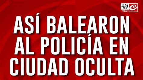 Así balearon a policía en Ciudad Oculta YouTube