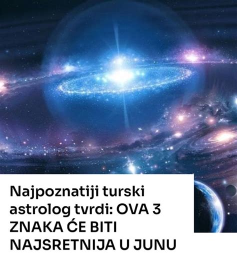 Najpoznatiji astrolog tvrdi OVA 3 ZNAKA BIT ĆE NAJSRETNIJA U JUNU