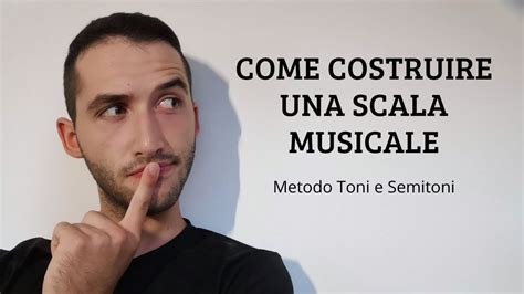 Come Costruire Una Scala Maggiore Con Toni E Semitoni YouTube