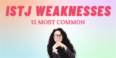 15 Most Common ISTJ Weaknesses | So Syncd - Personality Dating