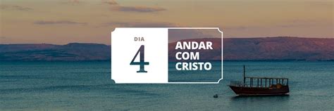 Andar Cristo Dia Vindeacristo Org