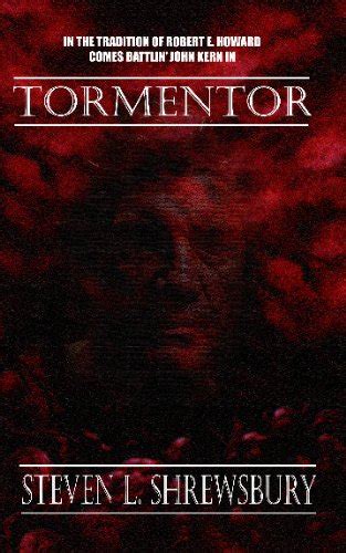 The Tormentor by Steven L. Shrewsbury | Goodreads