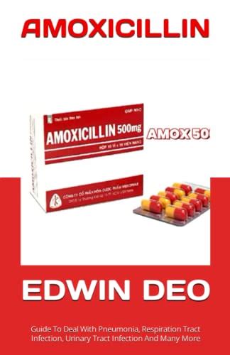 Amoxicillin Guide To Deal With Pneumonia Respiration Tract Infection