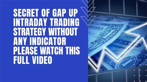 Gap Up Intraday Trading Strategy Secret Of Gap Up Intraday Trading