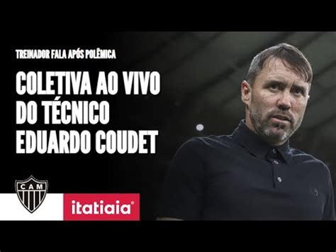 COLETIVA AO VIVO DO TÉCNICO EDUARDO COUDET COUDET AO VIVO NA ITATIAIA