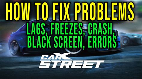 HOW TO FIX LAGS FREEZES CRASH BLACK SCREEN ERRORS CarX Street