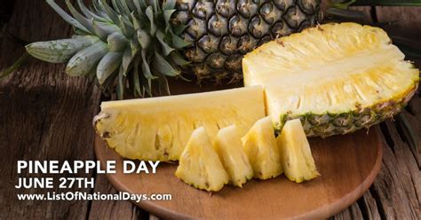 0627 PINEAPPLE DAY List Of National Days