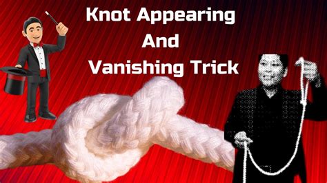 Knot Appearing And Vanishing Trick Mj Dhongz Magic Youtube