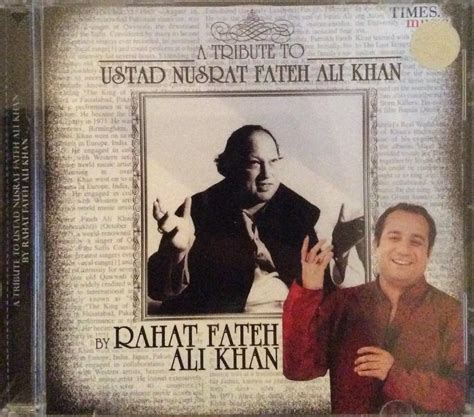 Ustad Nusrat Fateh Ali Khan A Tribute To Nusrat Fateh Ali Khan Music