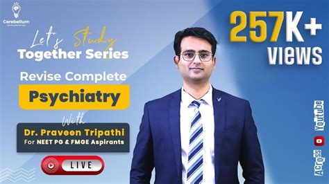 Revise Complete Psychiatry With Dr Praveen Tripathi Youtube