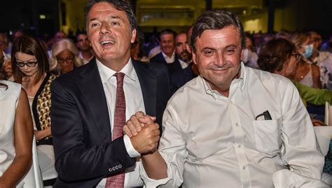 Terzo Polo Calenda E Renzi Puntano Ai Delusi Di Pd E Forza Italia La