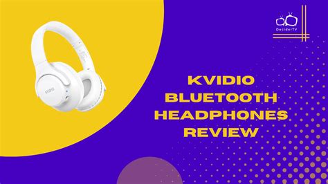 Kvidio Bluetooth Headphones Review Are They Worth The Hype