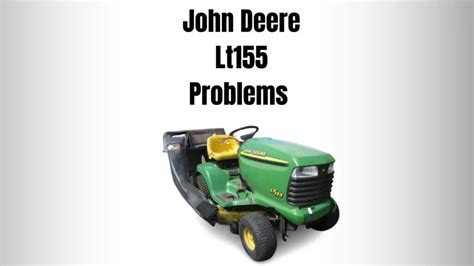 John Deere Lt Problems Their Possible Fixes Lawn Mowerly