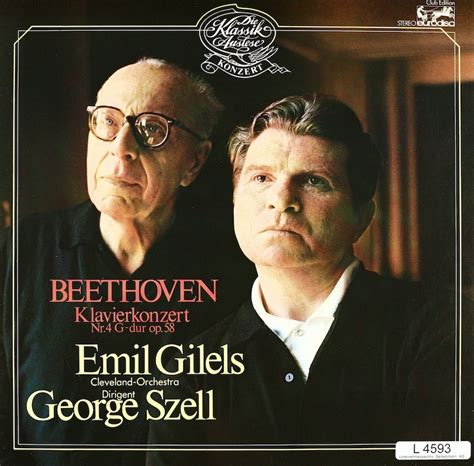 George Szell Cleveland Orchestra Emil Gilels Beethoven Klavierkonzert Nr 4 G Dur Op 58