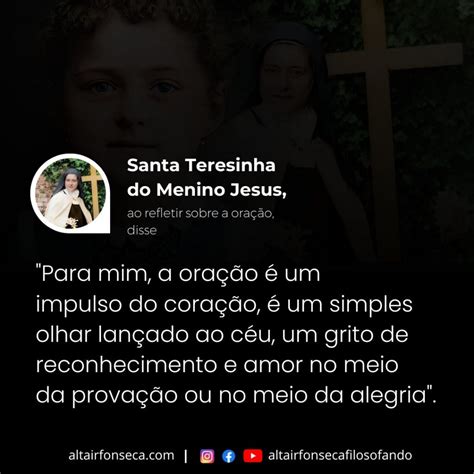 Frase de Santa Teresinha do Menino Jesus sobre a oração Altair Fonseca