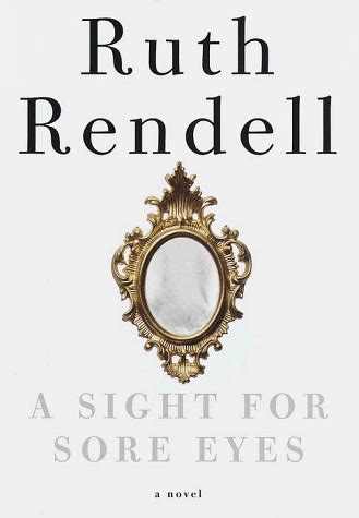 A Sight For Sore Eyes By Ruth Rendell