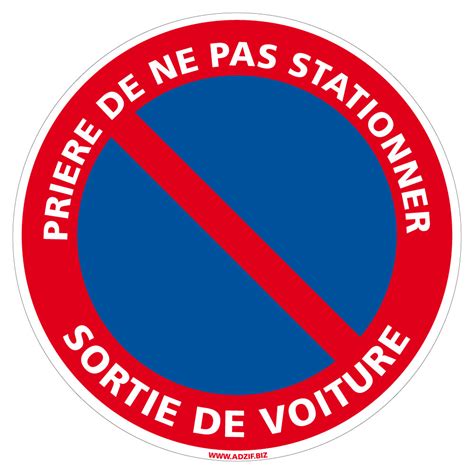 Panneau Stationnement Interdit Ne Pas Stationner Sortie De Voiture