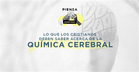 Lo que los cristianos deben saber acerca de la química cerebral