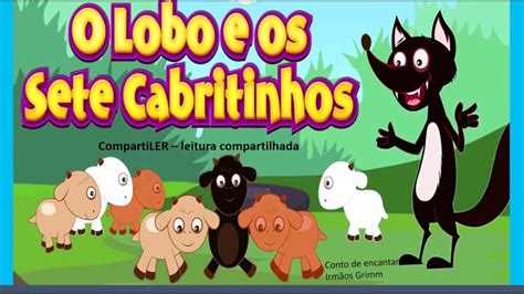 O Lobo E Os Sete Cabritinhos Contos Infantis História Infantil Para