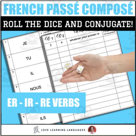 Dice Game French Passé Composé Avoir Regular Er Ir Re Verbs Jeux De Dés By Teach Simple