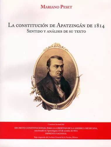 La Constitución De Apatzingán De 1814 Sentido Y Análisis De Su Texto De Mario Peset