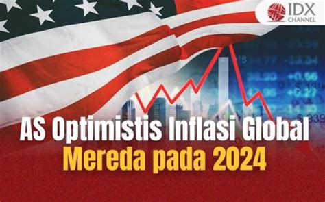 As Optimistis Inflasi Global Mereda Pada