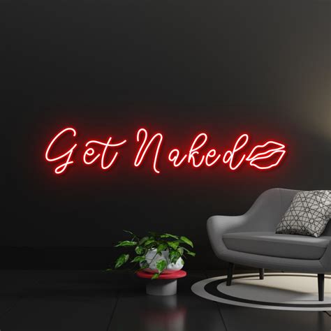 Get Naked Neon Signs Get Naked Led Lights Led Signage Handmadet Neon Sign