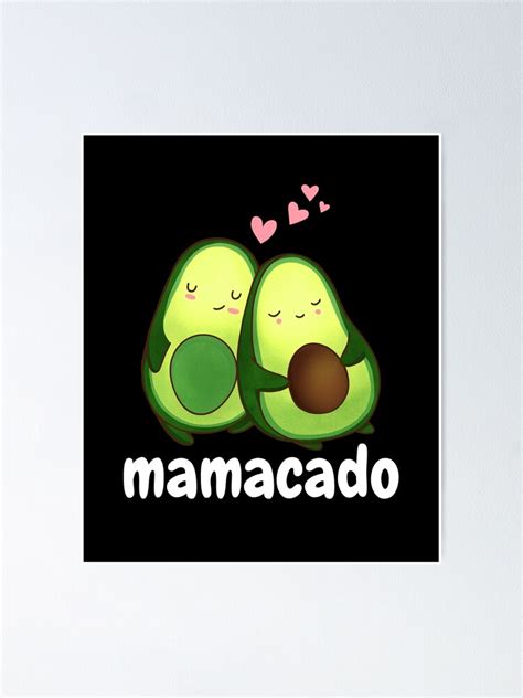 Mamacado Kawaii Mom And Dad Funny Avocado Poster For Sale By ChampTKP