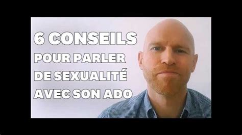 Mes 6 Conseils Pour Parler Sereinement De Sexualité Avec Son Ado