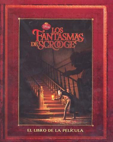 Los fantasmas de Scrooge. El libro de la Película by Tui T. Sutherland | Goodreads