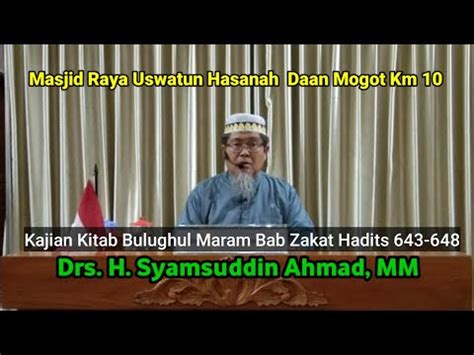 Kajian Kitab Bulughul Maram Bab Zakat Hadits Drs H