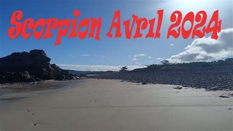 ScorpionAvril 2024Vous fêtez vos retrouvailles Union Nouvelle