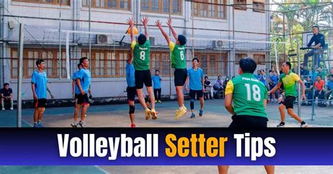 Volleyball Setter Tips Comprehensive Guide 2024