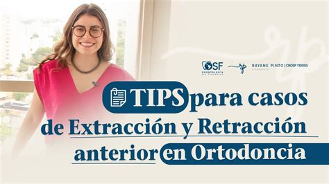 Tips Para Casos De Extracci N Y Retracci N Anterior En Ortodoncia Youtube