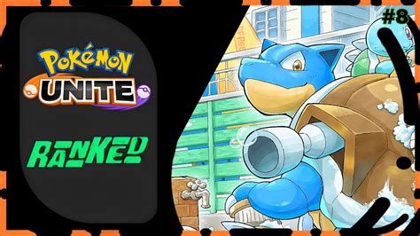 Blastoise Gameplay Pokemon Unite Blastoise Ep Ranked Youtube