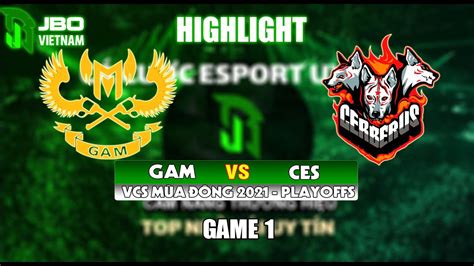 Jbovietnam Lol Highlight Gam Vs Ces Final Game Youtube