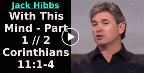 Jack Hibbs July 16 2023 With This Mind Part 1 2 Corinthians 111 4