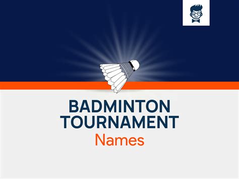 List Of Badminton Tournament Names With Generator - BrandBoy