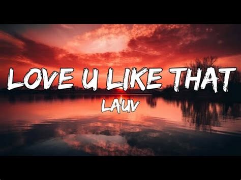 Love U Like That Lauv Lyrics YouTube