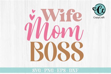 Wife Mom Boss T Shirt Design Graphic By Crazy Craft · Creative Fabrica