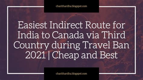 Easiest Indirect Route For India To Canada Via Third Country During