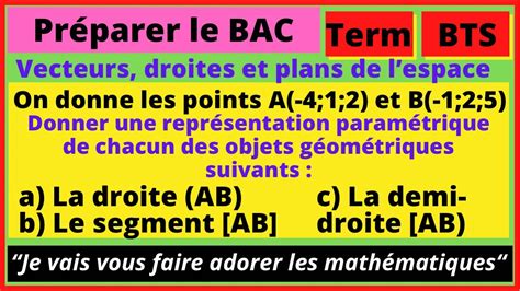 Donner une représentation paramétrique de la droite AB du segment