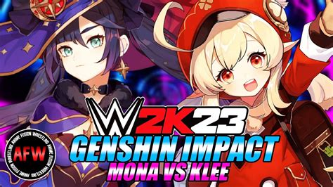 Mona Vs Klee Wwe K Anime Genshin Impact Youtube