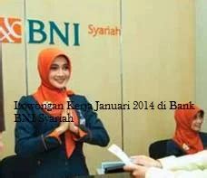 Lowongan Kerja Januari 2014 Di Bank BNI Syariah Tingkat Diploma