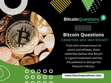 Bitcoin Questions Celebrities Who Own Bitcoin Bitcoin Questions Medium